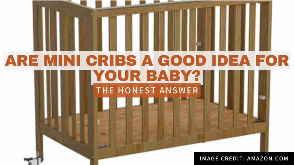 The Honest Answer: Are Mini Cribs a Good Idea for Your Baby?
